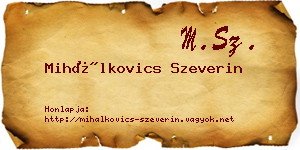 Mihálkovics Szeverin névjegykártya